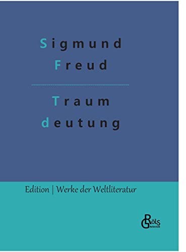 Die Traumdeutung (Edition Werke der Weltliteratur - Hardcover)